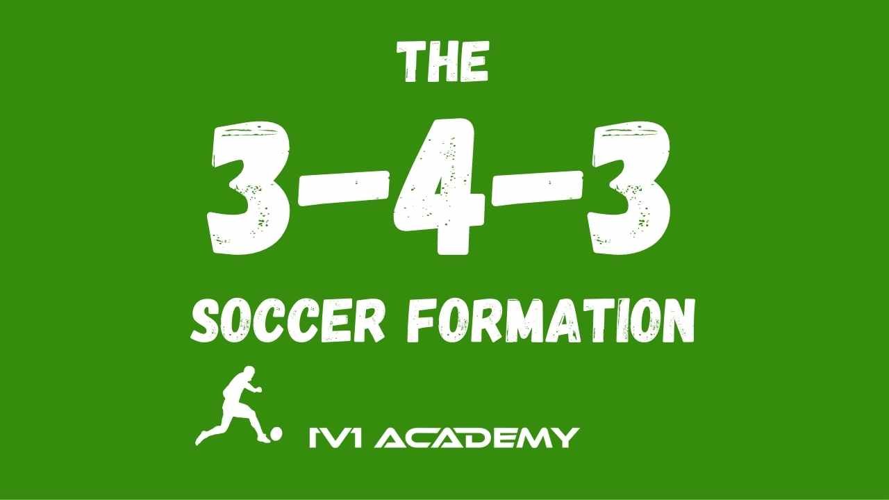 The 3-4-3 Soccer Formation | Title Picture